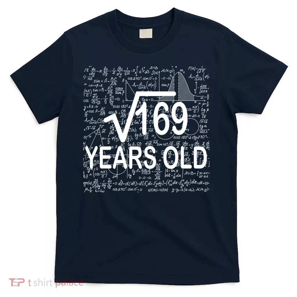 13th Birthday Square Root 169 Math T-Shirt