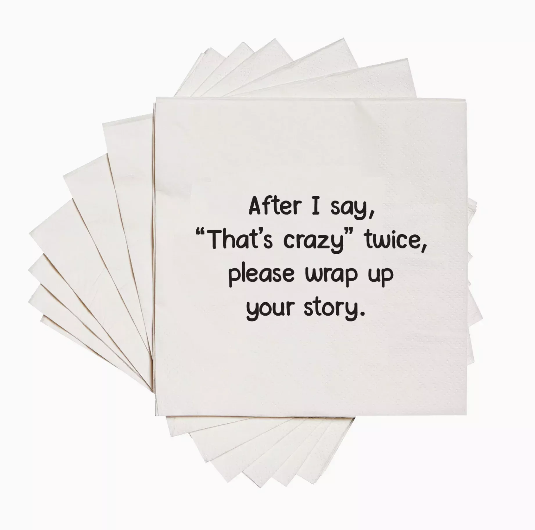 After I Say That's Crazy Cocktail Napkins
