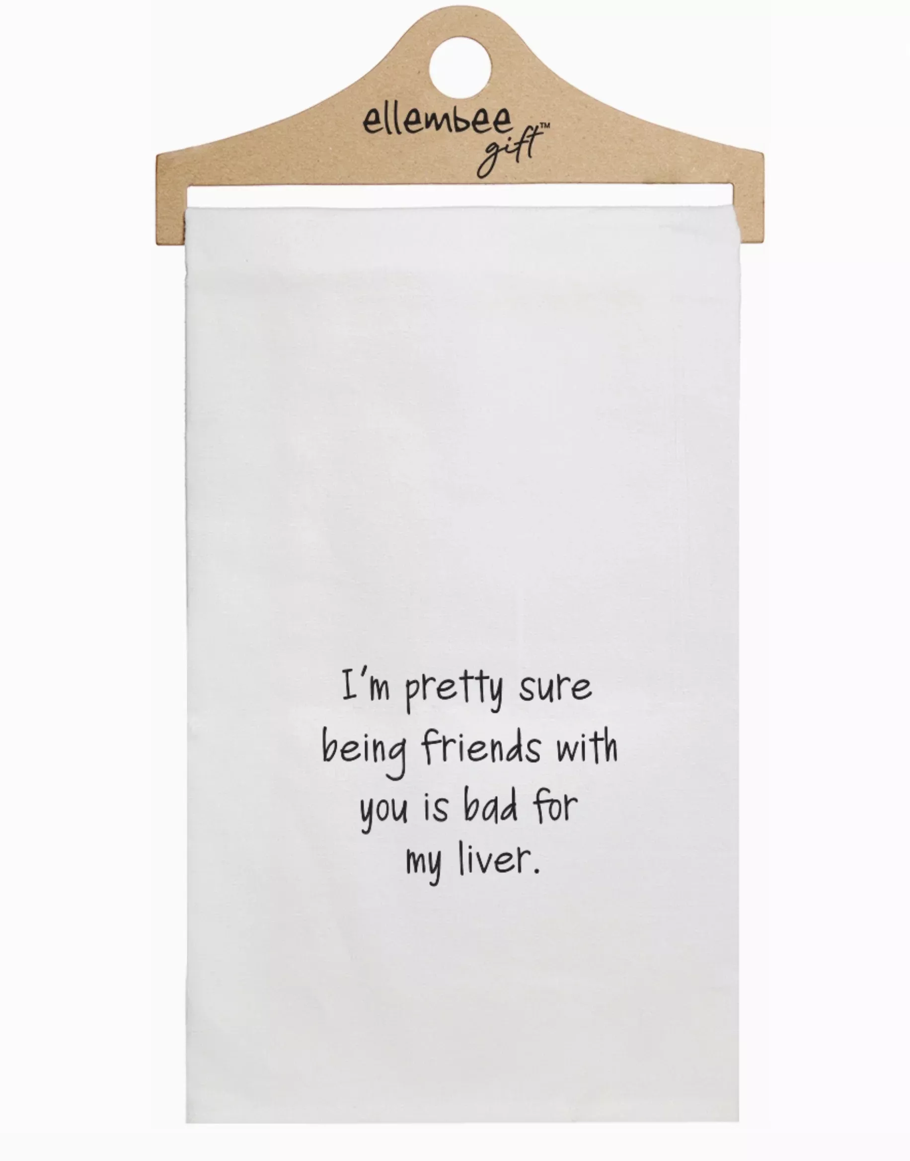 Bad For My Liver Tea Towel