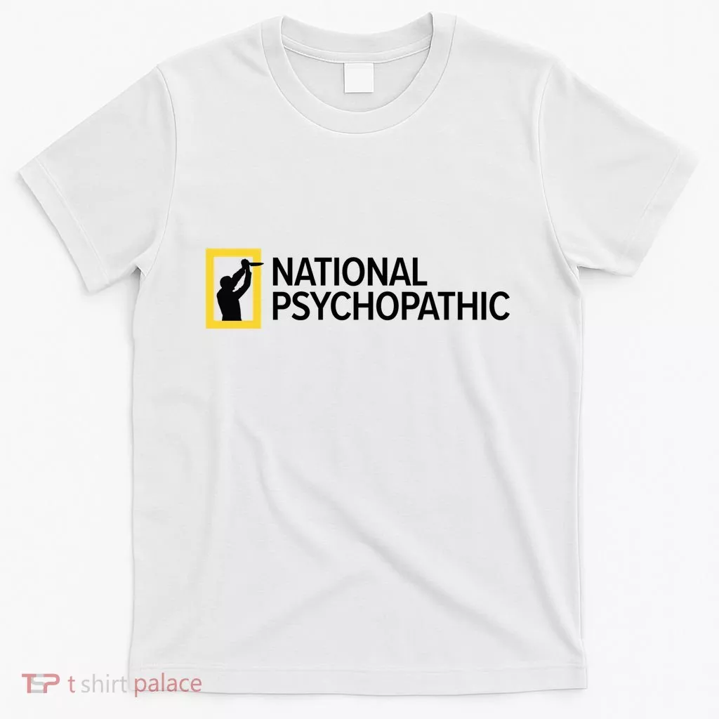 National Psychopathic T-Shirt