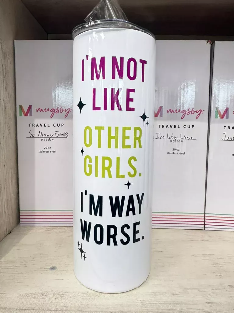 Not Like Other Girls Travel Mug