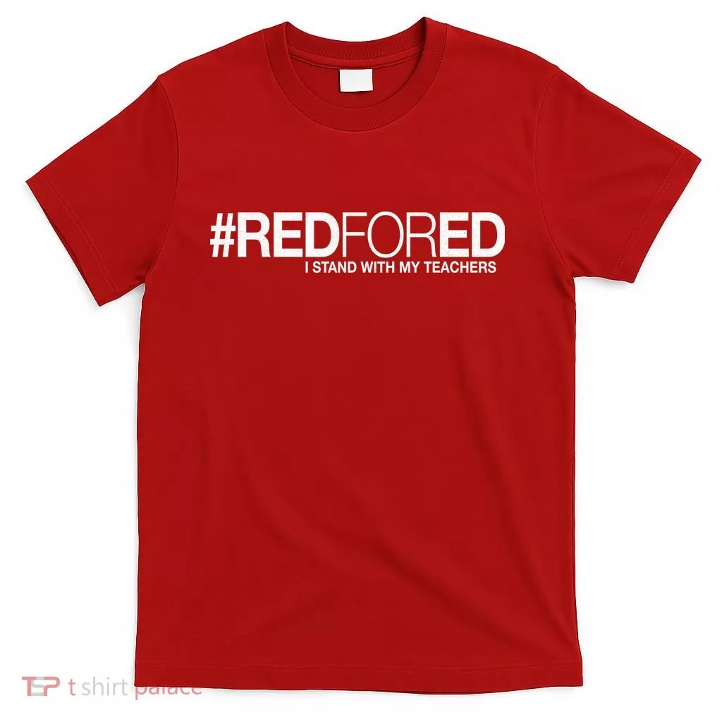 #RedForEd I Stand With My Teachers Red For Ed T-Shirt